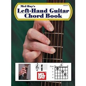 Left-Hand Guitar Chord Book, Paperback - William Bay imagine