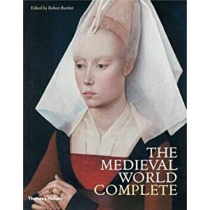 Medieval World Complete, Paperback - Robert Bartlett imagine