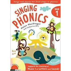 Singing Phonics, Paperback - Helen Macgregor imagine