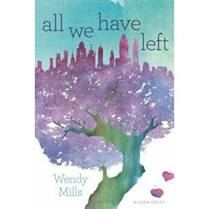 All We Have Left, Paperback - Wendy Mills imagine