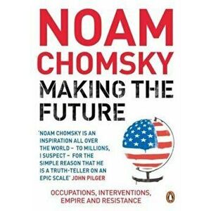 Making the Future, Paperback - Noam Chomsky imagine