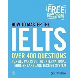 How to Master the IELTS, Paperback - Chris Tyreman imagine