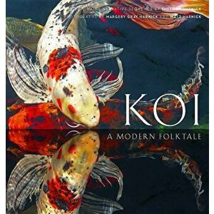 Koi: A Modern Folk Tale, Hardcover - Sheldon Harnick imagine