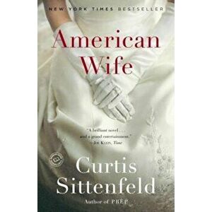 American Wife, Paperback - Curtis Sittenfeld imagine