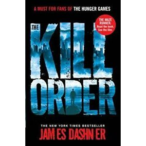 Kill Order, Paperback - James Dashner imagine