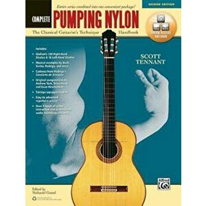 Pumping Nylon -- Complete: The Classical Guitarist's Technique Handbook, Book & Online Audio & Video, Paperback - Scott Tennant imagine