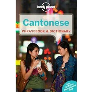 Lonely Planet Cantonese Phrasebook & Dictionary, Paperback - Lonely Planet imagine