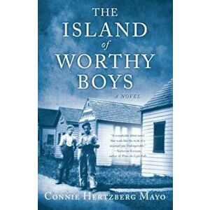 The Island of Worthy Boys, Paperback - Connie Hertzberg Mayo imagine