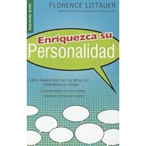 Enriquezca Su Personalidad Nf: Personality Plus Nf, Paperback - F. Littauer imagine