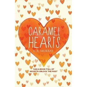 Caramel Hearts, Paperback - E R Murray imagine
