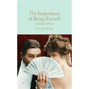 The Importance of Being Earnest & Other Plays, Hardcover - Oscar Wilde imagine