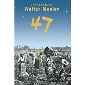 47, Paperback - Walter Mosley imagine