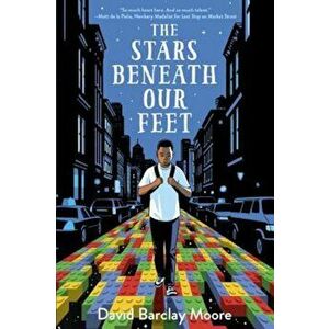 The Stars Beneath Our Feet, Hardcover - David Barclay Moore imagine