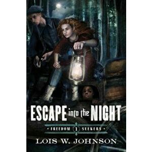 Escape Into the Night, Paperback - Lois Walfrid Johnson imagine