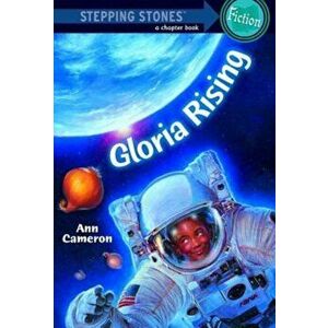 Gloria Rising, Paperback - Ann Cameron imagine