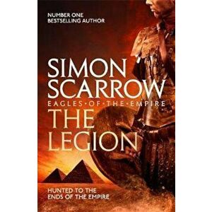 Legion (Eagles of the Empire 10), Paperback - Simon Scarrow imagine