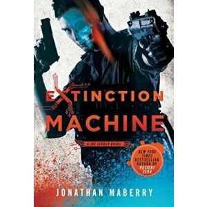 Extinction Machine, Paperback - Jonathan Maberry imagine