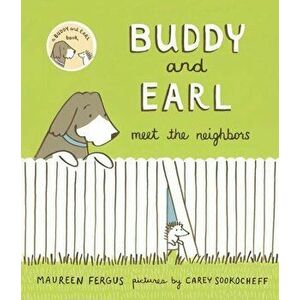 Buddy and Earl Meet the Neighbors, Hardcover - Maureen Fergus imagine