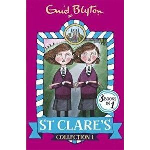 St Clare's Collection 1, Paperback - Enid Blyton imagine