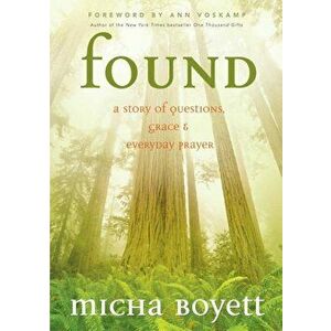 Found, Paperback - Micha Boyett imagine