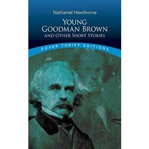 Young Goodman Brown and Other Short Stories, Paperback - Nathaniel Hawthorne imagine