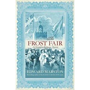 Frost Fair, Paperback - Edward Marston imagine
