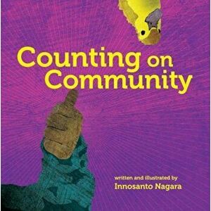 Counting on Community, Hardcover - Innosanto Nagara imagine