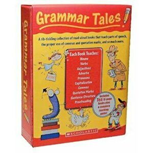 Grammar Tales Box Set: A Rib-Tickling Collection of Read-Aloud Books That Teach 10 Essential Rules of Usage and Mechanics, Hardcover - Inc. Scholastic imagine