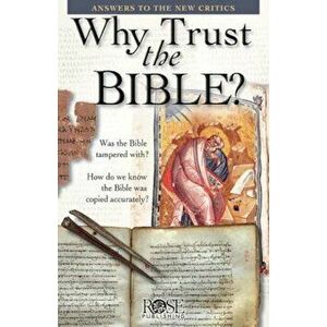 Why Trust the Bible' Pamphlet: Answers to the New Critics, Paperback - Rose Publishing imagine