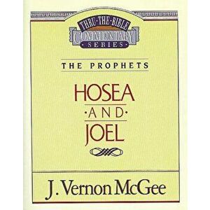 Hosea / Joel, Paperback - J. Vernon McGee imagine