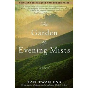 The Garden of Evening Mists, Paperback - Tan Twan Eng imagine