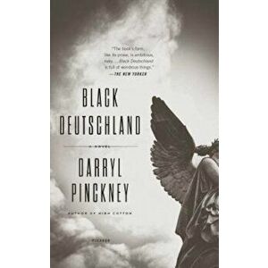 Black Deutschland, Paperback - Darryl Pinckney imagine