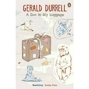 Zoo in My Luggage, Paperback - Gerald Durrell imagine