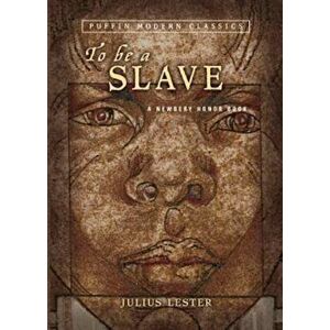 To Be a Slave, Paperback - Julius Lester imagine