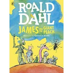 James and the Giant Peach (Colour Edition), Paperback - Roald Dahl imagine