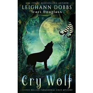 Cry Wolf, Paperback - Leighann Dobbs imagine
