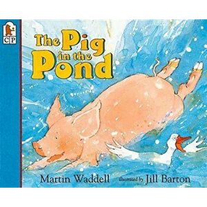 Pig in the Pond, Hardcover - Martin Waddell imagine