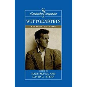 The Cambridge Companion to Wittgenstein, Paperback - Hans Sluga imagine