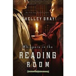 Whispers in the Reading Room, Paperback - Shelley Gray imagine