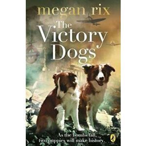 Victory Dogs, Paperback - Megan Rix imagine