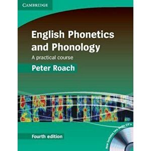 English Phonetics and Phonology Paperback with Audio CDs (2): A Practical Course 'With CD (Audio)', Paperback - Peter Roach imagine