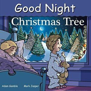 Good Night Christmas Tree, Hardcover - Adam Gamble imagine
