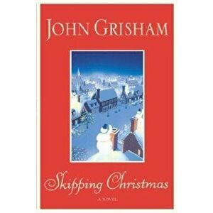 Skipping Christmas, Hardcover - John Grisham imagine