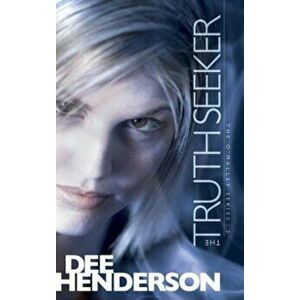 The Truth Seeker, Paperback - Dee Henderson imagine
