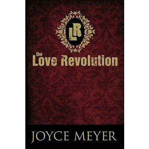 The Love Revolution, Hardcover imagine