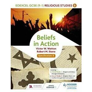 Edexcel Religious Studies for GCSE (9-1): Beliefs in Action, Paperback - Victor Watton imagine