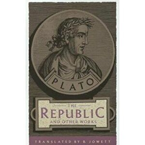 The Republic and Other Works, Paperback - Plato imagine