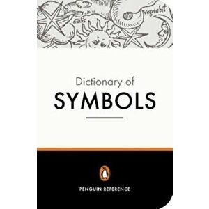The Penguin Dictionary of Symbols, Paperback - Jean Chevalier imagine