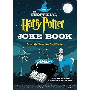 The Unofficial Harry Potter Joke Book: Great Guffaws for Gryffindor, Paperback - Boone imagine