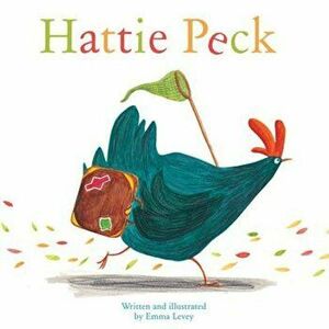 Hattie Peck, Hardcover - Emma Levey imagine